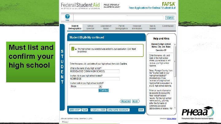Must list and confirm your high school 