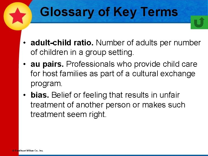 Glossary of Key Terms • adult-child ratio. Number of adults per number of children
