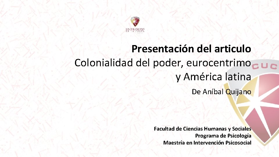 Presentacin del articulo Colonialidad del poder eurocentrimo y