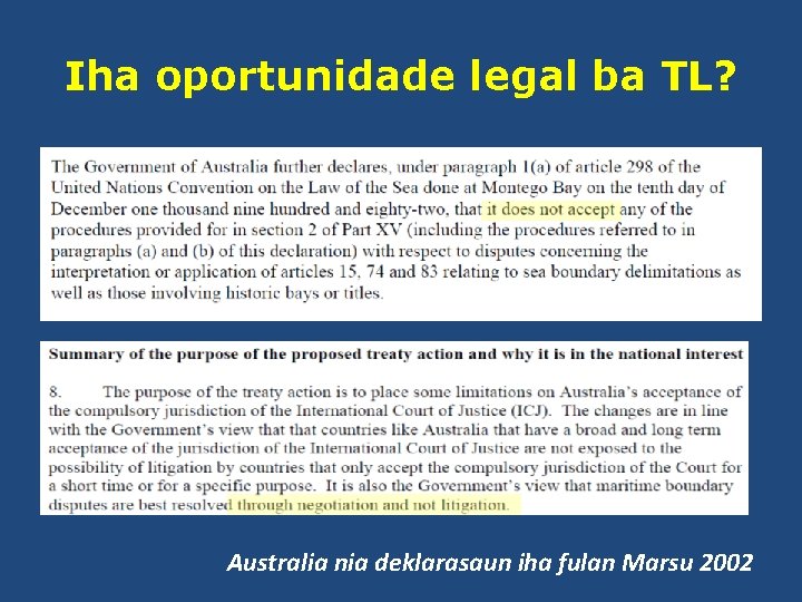 Iha oportunidade legal ba TL? Australia nia deklarasaun iha fulan Marsu 2002 