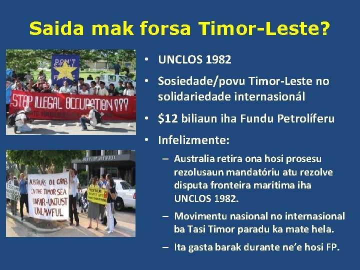 Saida mak forsa Timor-Leste? • UNCLOS 1982 • Sosiedade/povu Timor-Leste no solidariedade internasionál •