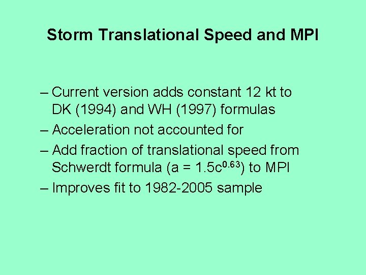 Storm Translational Speed and MPI – Current version adds constant 12 kt to DK