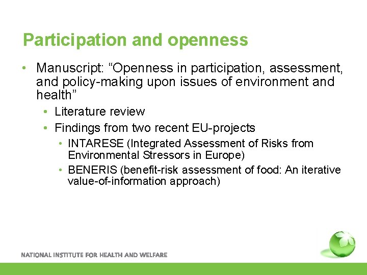 Participation and openness • Manuscript: “Openness in participation, assessment, and policy-making upon issues of