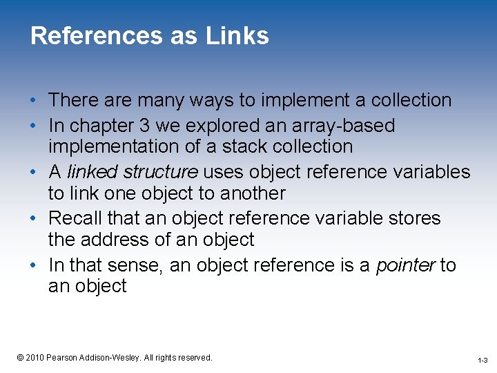References as Links • There are many ways to implement a collection • In