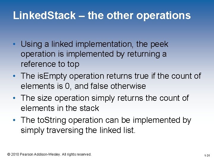 Linked. Stack – the other operations • Using a linked implementation, the peek operation