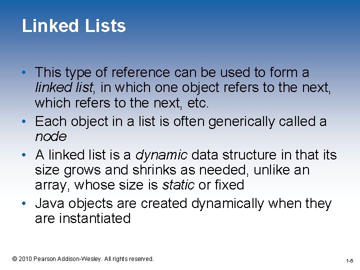 Linked Lists • This type of reference can be used to form a linked