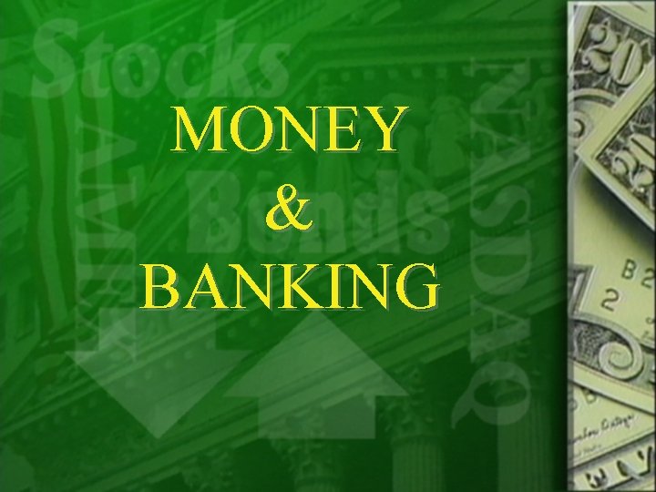 MONEY & BANKING 
