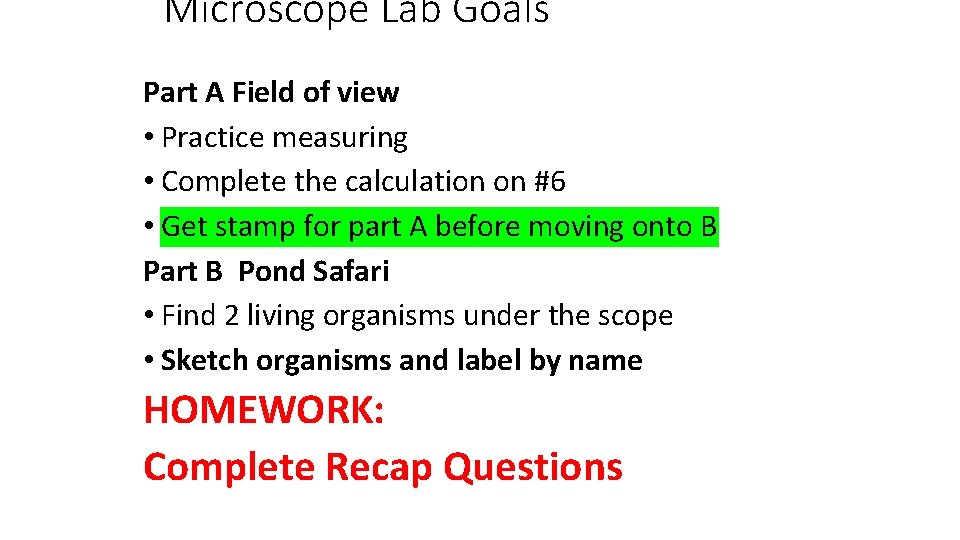 Microscope Lab Goals Part A Field of view • Practice measuring • Complete the