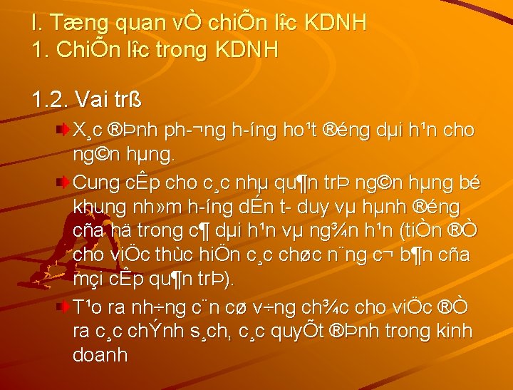 I. Tæng quan vÒ chiÕn l îc îc KDNH 1. ChiÕn l îc îc