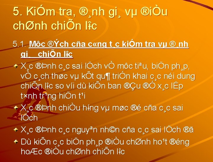 5. KiÓm tra, ®¸nh gi¸ vµ ®iÒu chØnh chiÕn l îc îc 5. 1.