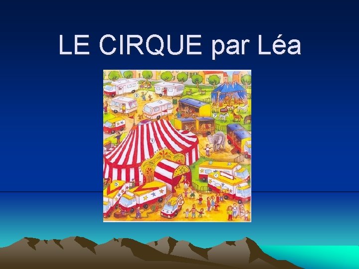 LE CIRQUE par Léa 