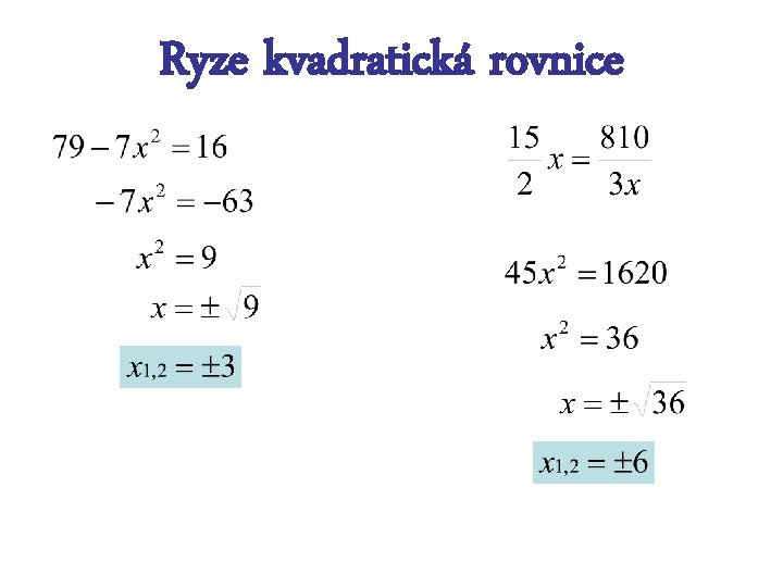 Ryze kvadratická rovnice 