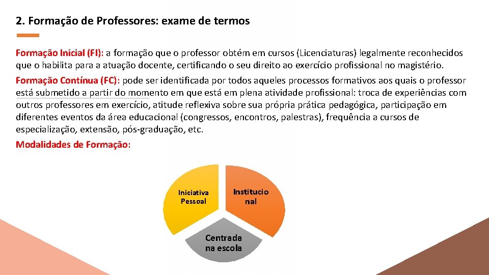 2. Formação de Professores: exame de termos Formação Contínua de Professores/ Formação em serviço