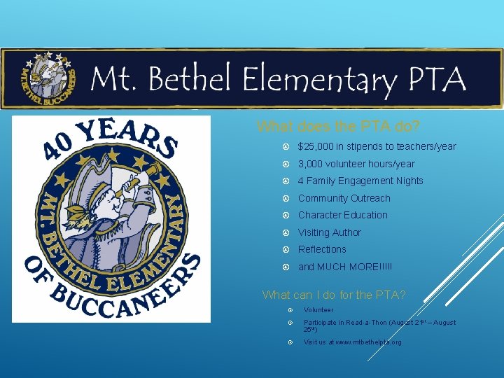 What does the PTA do? $25, 000 in stipends to teachers/year 3, 000 volunteer