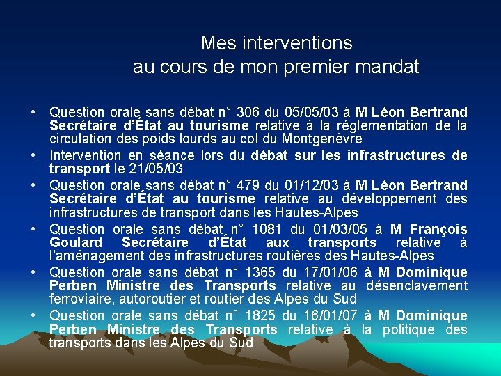 Mes interventions au cours de mon premier mandat • Question orale sans débat n°