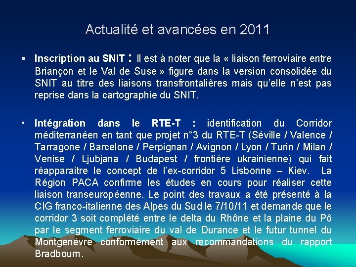 Actualité et avancées en 2011 § Inscription au SNIT : Il est à noter