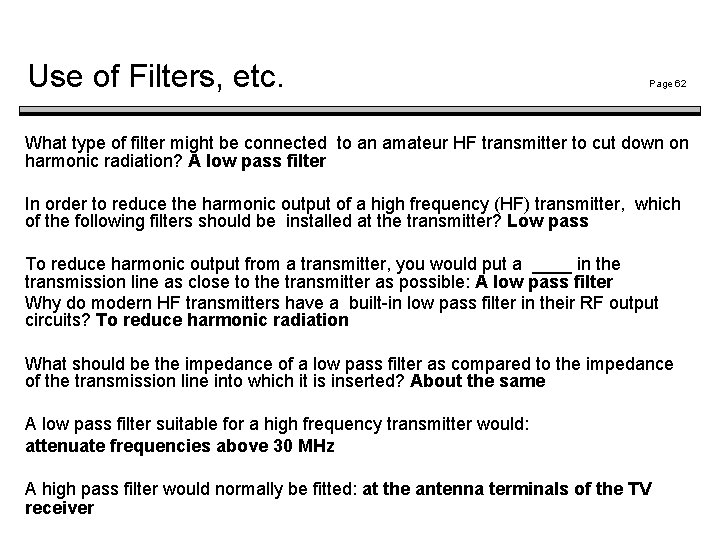 Use of Filters, etc. Page 62 What type of filter might be connected to