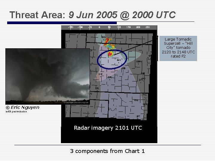 Threat Area: 9 Jun 2005 @ 2000 UTC Large Tornadic Supercell – “Hill City”