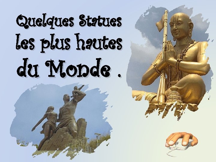 Quelques Statues les plus hautes du Monde. 