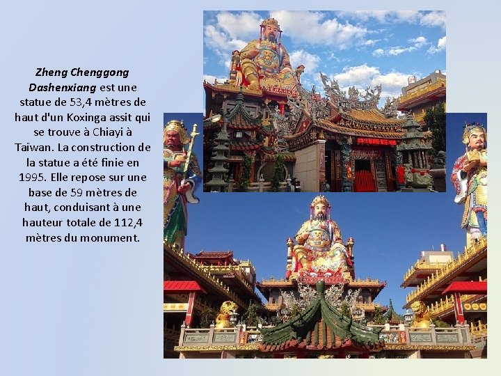 Zheng Chenggong Dashenxiang est une statue de 53, 4 mètres de haut d'un Koxinga