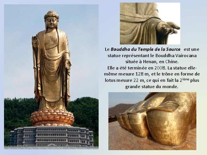 Le Bouddha du Temple de la Source est une statue représentant le Bouddha Vairocana