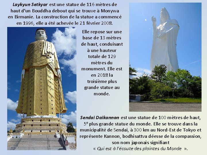 Laykyun Setkyar est une statue de 116 mètres de haut d'un Bouddha debout qui