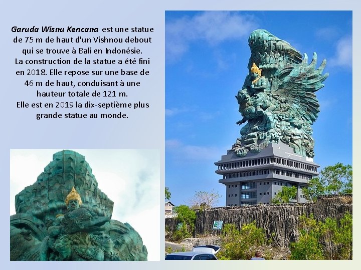 Garuda Wisnu Kencana est une statue de 75 m de haut d'un Vishnou debout