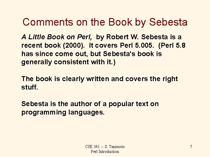 Comments on the Book by Sebesta A Little Book on Perl, by Robert W.