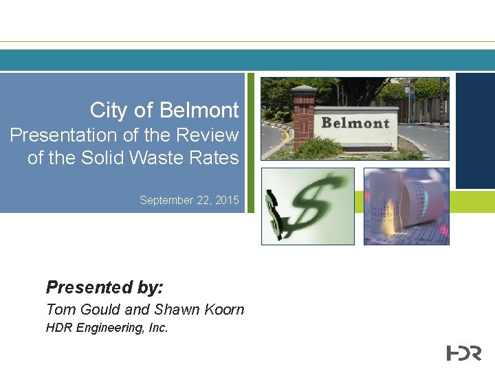 City of Belmont Presentation of the Review of the Solid Waste Rates September 22,