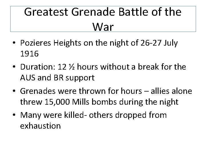 Greatest Grenade Battle of the War • Pozieres Heights on the night of 26