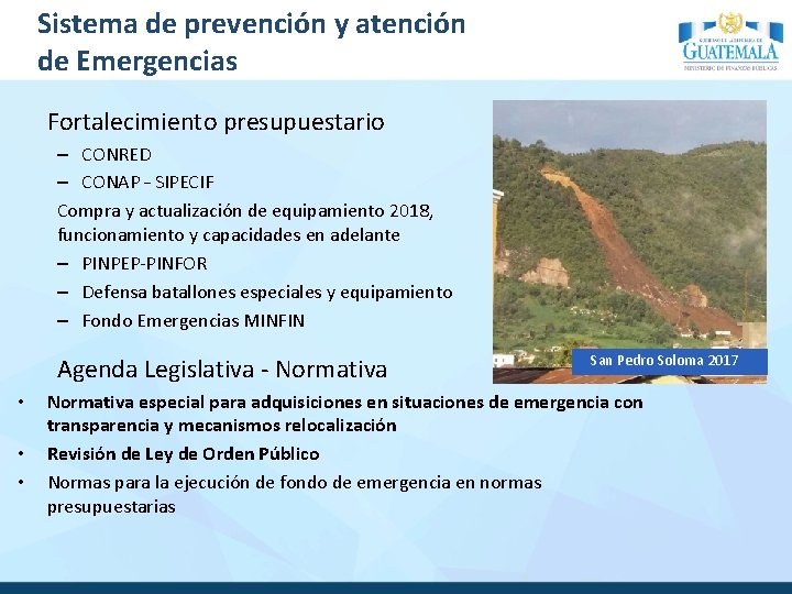 Sistema de prevención y atención de Emergencias Fortalecimiento presupuestario – CONRED – CONAP –