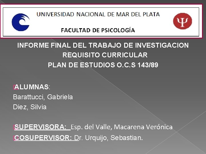 INFORME FINAL DEL TRABAJO DE INVESTIGACION REQUISITO CURRICULAR PLAN DE ESTUDIOS O. C. S