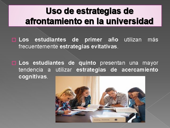 Uso de estrategias de afrontamiento en la universidad � Los estudiantes de primer año