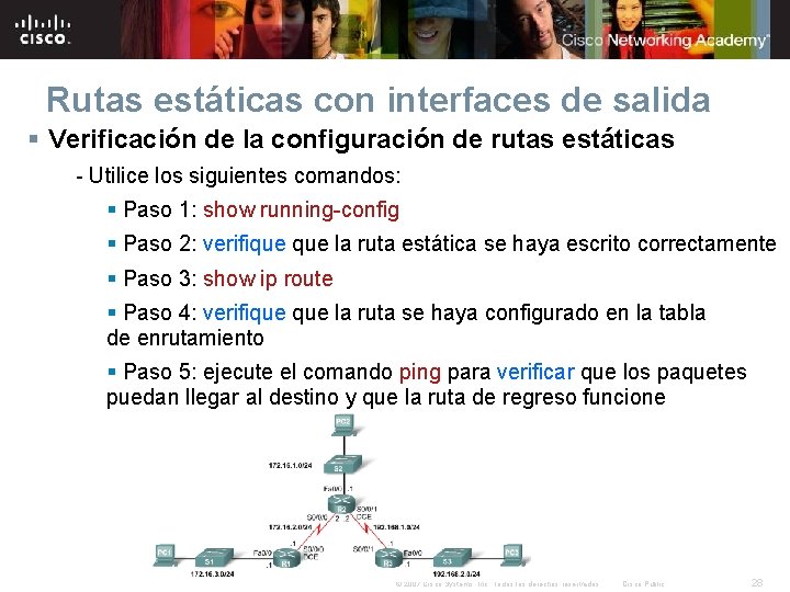 Rutas estáticas con interfaces de salida § Verificación de la configuración de rutas estáticas