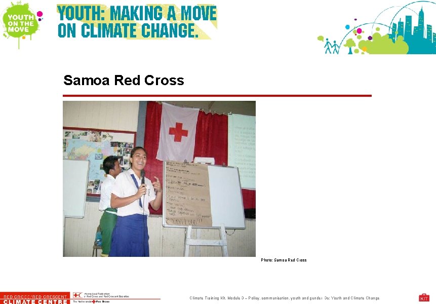 Samoa Red Cross Photo: Samoa Red Cross Climate Training Kit. Module 3 – Policy,