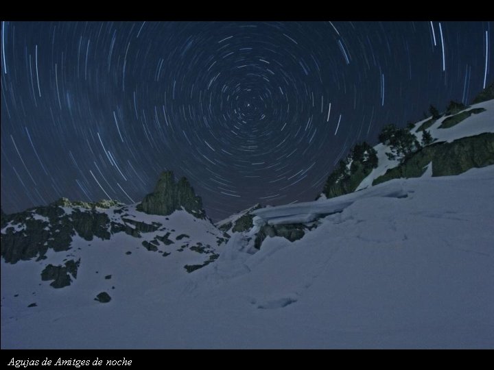Agujas de Amitges de noche 