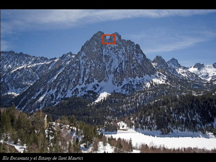 Els Encantats y el Estany de Sant Maurici 