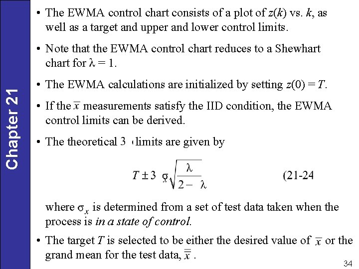  • The EWMA control chart consists of a plot of z(k) vs. k,