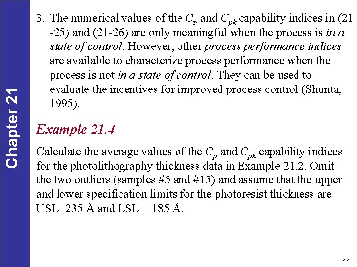 Chapter 21 3. The numerical values of the Cp and Cpk capability indices in