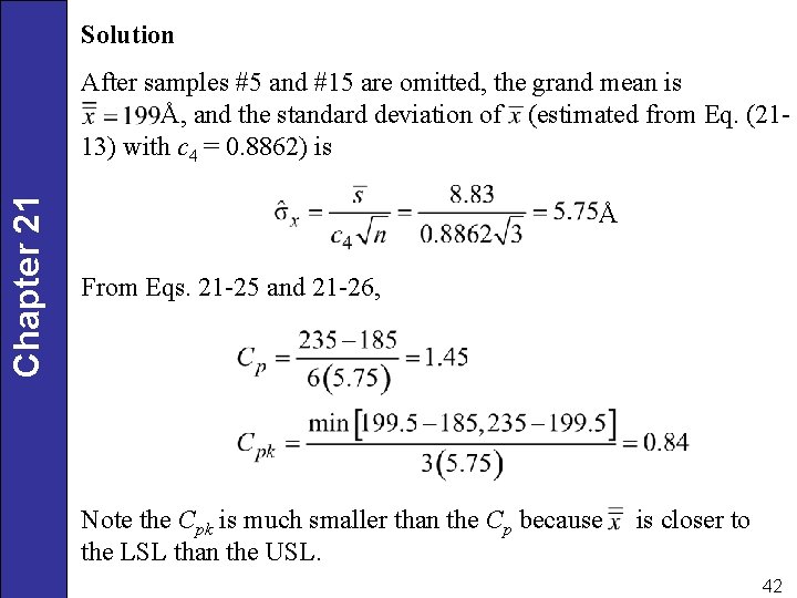 Solution Chapter 21 After samples #5 and #15 are omitted, the grand mean is