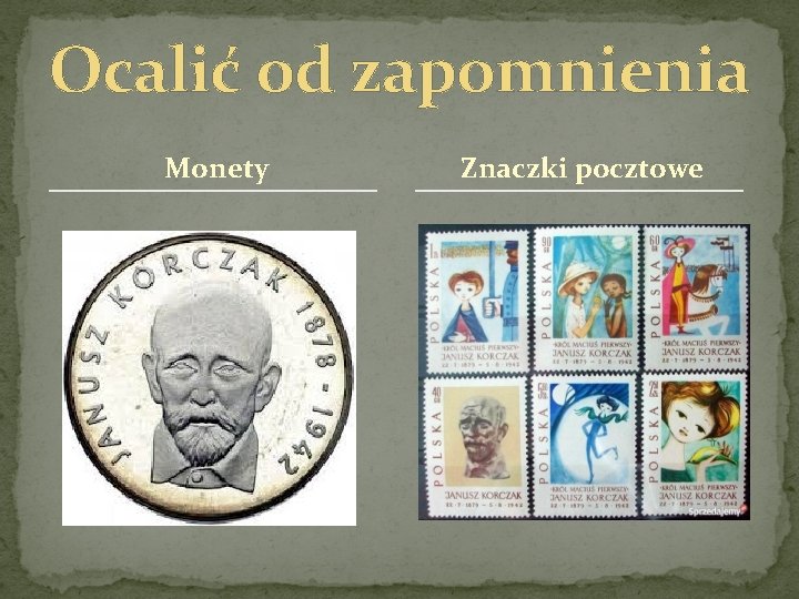 Ocalić od zapomnienia Monety Znaczki pocztowe Ocalić od zapomnienia Monety Znaczki pocztowe