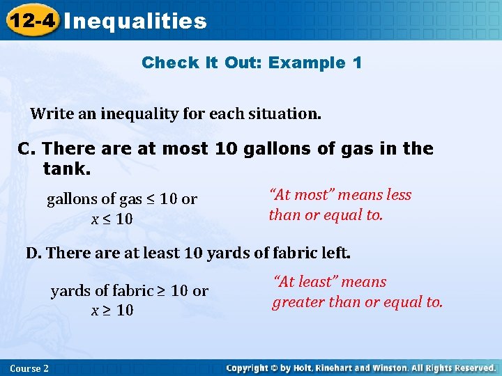 12 -4 Inequalities Check It Out: Example 1 Write an inequality for each situation.