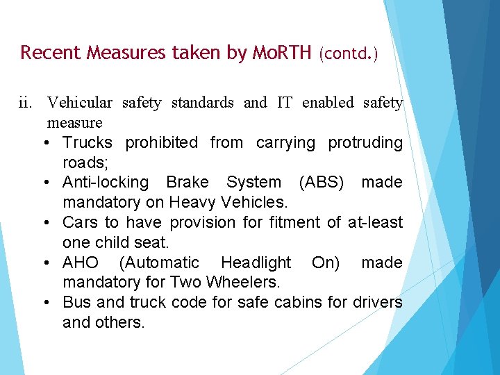 Recent Measures taken by Mo. RTH (contd. ) ii. Vehicular safety standards and IT