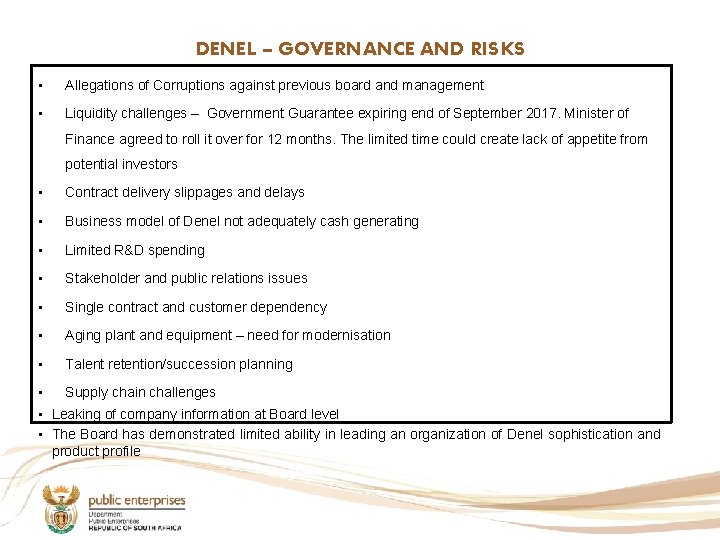 DENEL – GOVERNANCE AND RISKS • Allegations of Corruptions against previous board and management