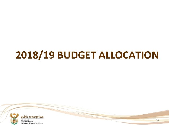 2018/19 BUDGET ALLOCATION 34 