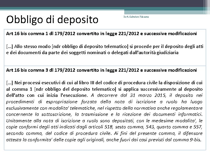 Obbligo di deposito Dott. Salvatore Filocamo Art 16 bis comma 1 dl 179/2012 convertito