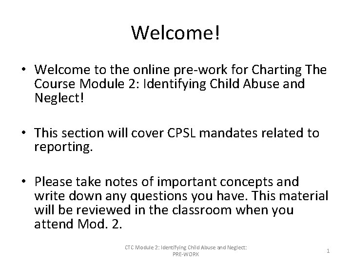 Online Course Welcome Module Examples Welcome Welcome to the online prework for Charting