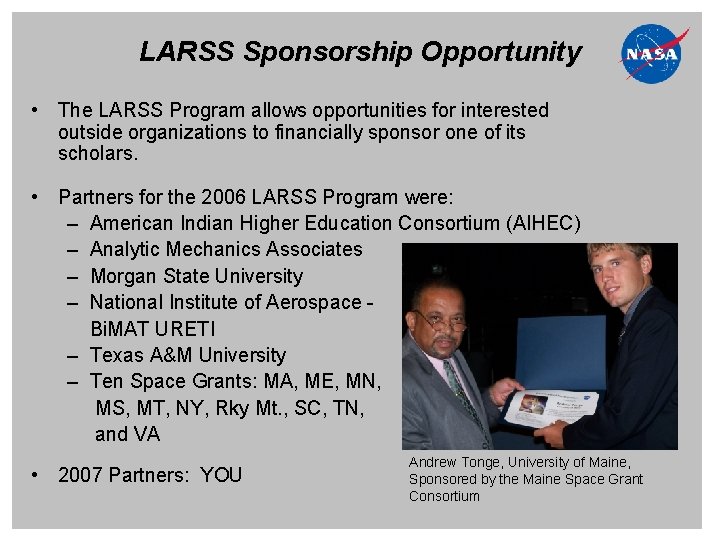 LARSS Sponsorship Opportunity • The LARSS Program allows opportunities for interested outside organizations to