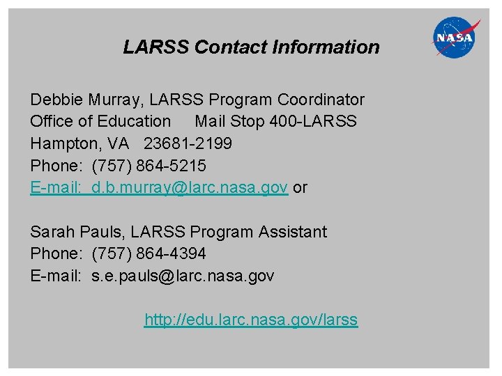 LARSS Contact Information Debbie Murray, LARSS Program Coordinator Office of Education Mail Stop 400