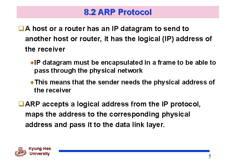 8. 2 ARP Protocol q. A host or a router has an IP datagram